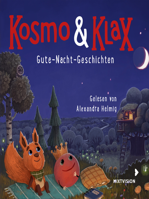 Titeldetails für Gute-Nacht-Geschichten--Kosmo & Klax (Ungekürzt) nach Alexandra Helmig - Verfügbar